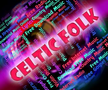 Celtic Folk Showing Sound Track And Musical