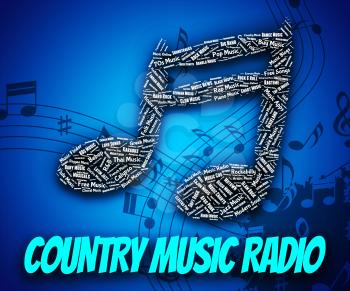 Country Music Radio Indicating Sound Tracks And Country-And-Western