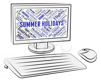 Summer Holidays Indicating Season Break And Vacations