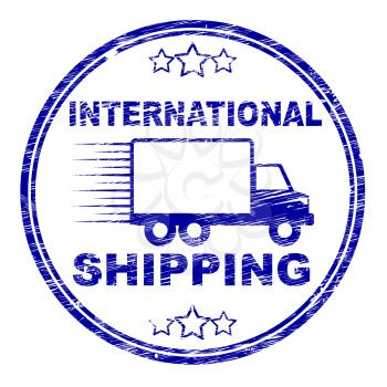 International Shipping Stamp Meaning Delivering Parcel And Global
