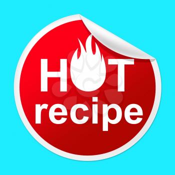 Hot Recipe Sticker Indicating Food Preparation And Meals