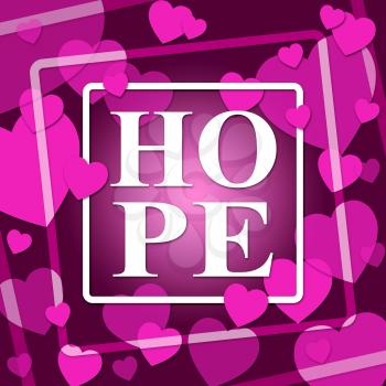 Hope Hearts Representing In Love And Valentine