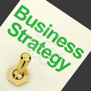 Business Strategy Switch On Showing Vision And Motivation