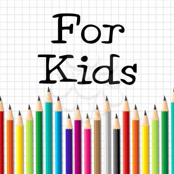For Kids Pencils Meaning Childhood Schooling And Learned