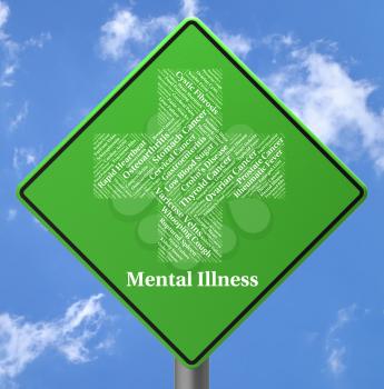 Mental Illness Sign Showing Nervous Breakdown And Malady