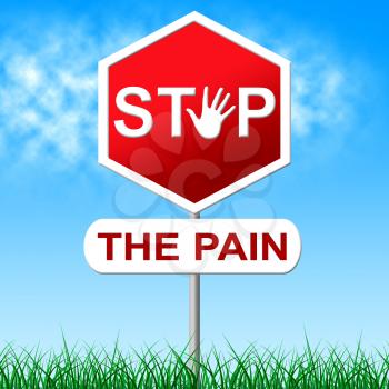 Stop Pain Showing Danger Heartache And Prevent