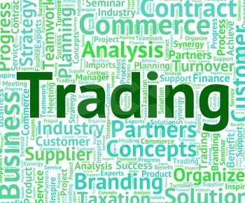 Trading Word Showing Exporting Trade And Selling