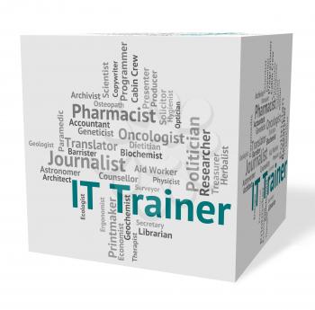 Information Technology Indicating It Trainer And Words