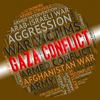 Gaza Conflict Meaning Armed Conflicts And Fighting