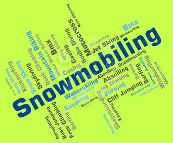 Snowmobiling Word Representing Winter Sports And Wordcloud 