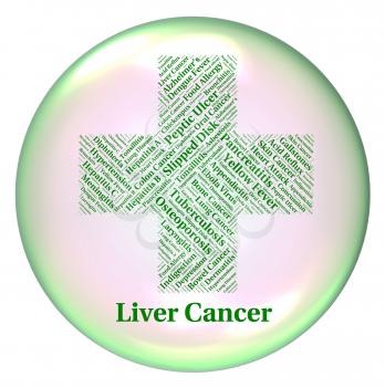 Liver Cancer Meaning Ill Health And Ailment