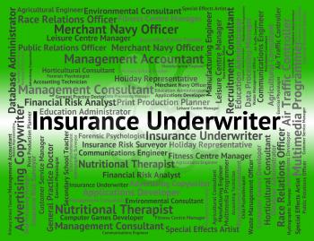 Insurance Underwriter Indicating Coverage Underwrites And Contracts