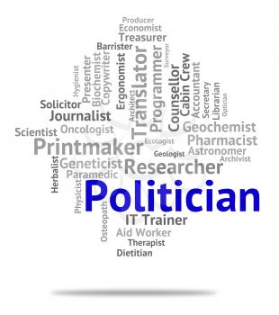 Politician Job Meaning Member Of Parliament And Political Leader