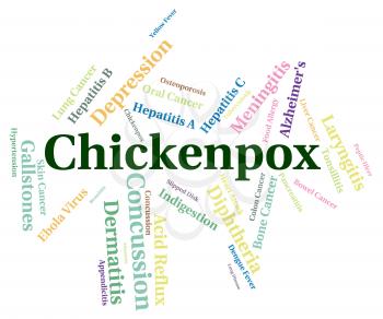 Chickenpox Word Representing Poor Health And Diseased