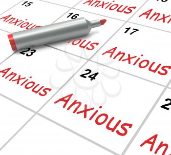 Anxious Calendar Meaning Worried Tense And Uneasy