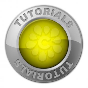 Tutorials Button Representing Schooling Train And Tuition