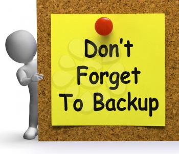 Don't Forget To Backup Note Meaning Back Up Or Data