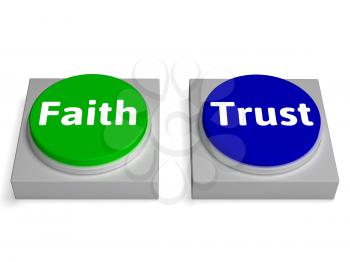 Faith Trust Buttons Showing Trusting Or Believing