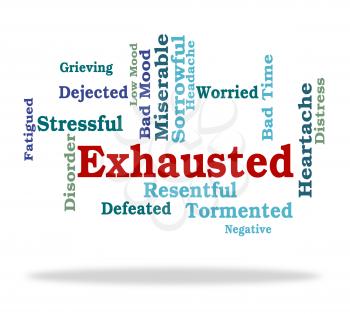 Exhausted Word Representing Tired Out And Wordcloud