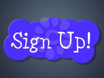 Sign Up Representing Subscribe Registration And Register