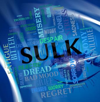 Sulk Word Representing Bad Mood And Words