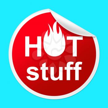 Hot Stuff Sticker Meaning Best Seller And Unbeaten
