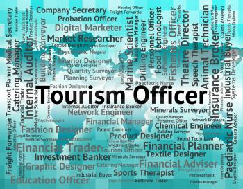 Tourism Officer Meaning Position Administrator And Employee