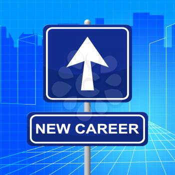 New Career Sign Meaning Line Of Work And Job