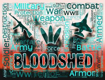 Bloodshed Words Representing Confrontation Clash And Conflicts
