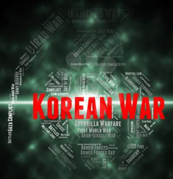 Korean War Showing Military Action And Words