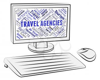 Travel Agencies Showing Internet Travels And Getaway