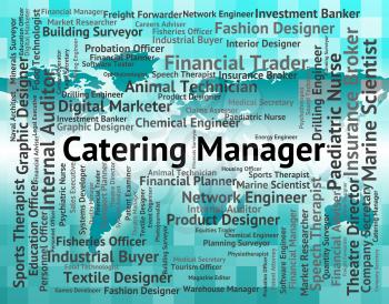 Catering Manager Representing Text Principal And Director