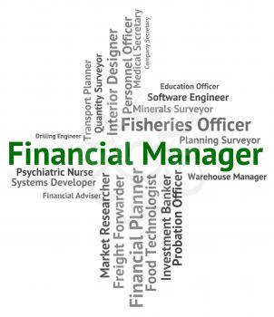 Financial Manager Showing Hire Hiring And Administrator