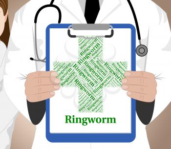 Ringworm Word Indicating Poor Health And Diseased
