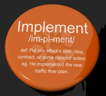 Implement Definition Button Shows Executing Or Carrying Out A Plan