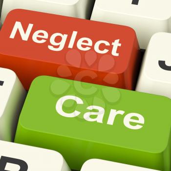 Neglect Care Keys Showing Neglecting Or Caring