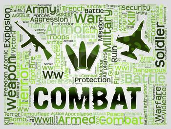 Combat Words With Military Equipment Represents Battles Hostility And Conflicts