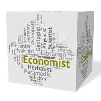 Economist Job Representing Macro Economics And Word