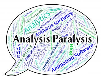 Analysis Paralysis Meaning Data Analytics And Analyse