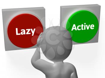 Lazy Active Buttons Showing Lethargic Or Effort