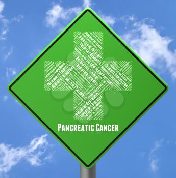 Pancreatic Cancer Indicating Ill Health And Cancerous
