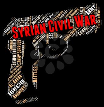 Syrian Civil War Showing Military Action And Revolution