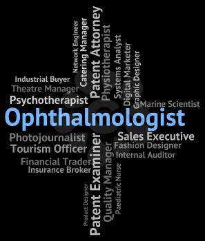 Ophthalmologist Job Meaning Optometric Physician And Specialist