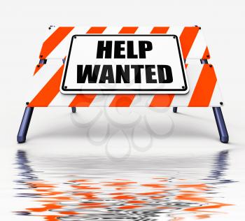 Help wanted Sign Displaying Employment and Wanting Assistance