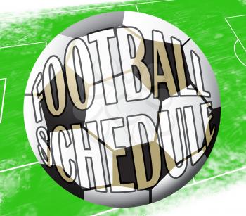 Football Schedule Ball Shows Soccer Timetable 3d Illustration