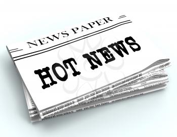 Hot News Newspaper Represents Top Info 3d Rendering