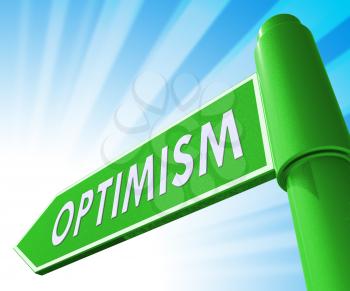 Optimism Road Sign Showing Optimist Mindset 3d Illustration