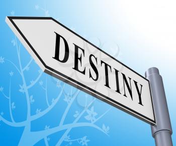 Destiny Road Sign Meaning Progress And Future 3d Illustration