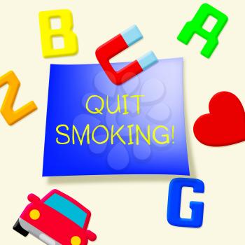 Quit Smoking Fridge Magnets Meaning Stop Cigarettes 3d Illustration