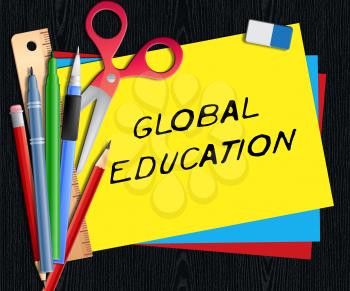 Global Education Meaning World Learning 3d Illustration